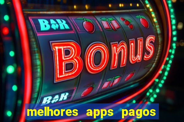 melhores apps pagos play store